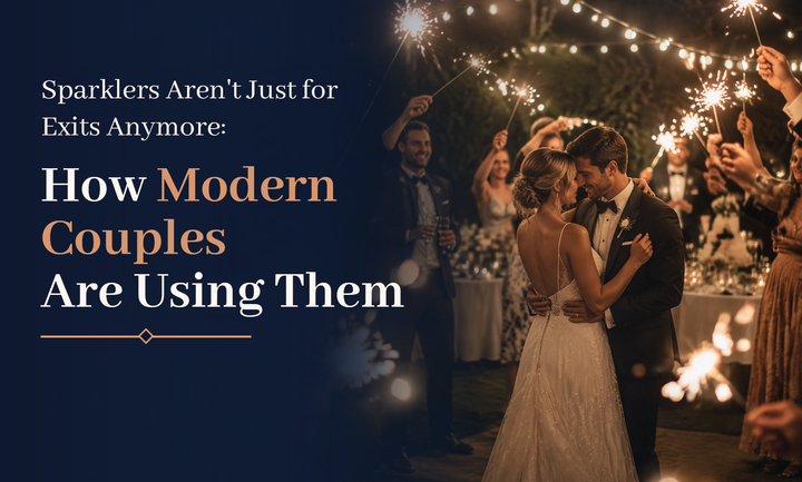Sparklers Aren't Just for Exits Anymore: How Modern Couples Are Using Them