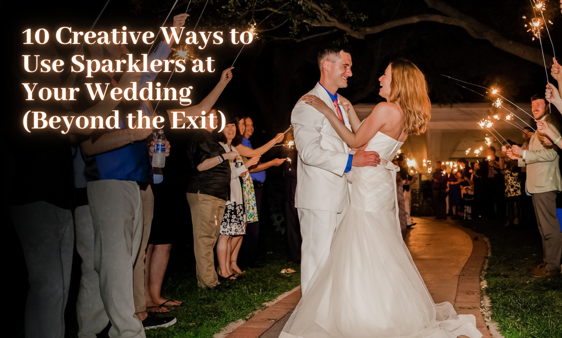 10 Creative Ways to Use Sparklers at Your Wedding (Beyond the Exit)