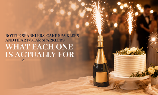 Bottle Sparklers, Cake Sparklers, and Heart/Star Sparklers: What Each One Is Actually For